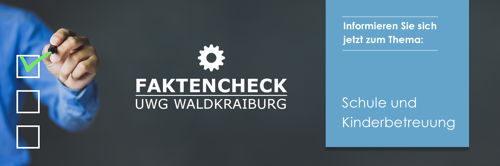 UWG Faktencheck Schulen und Kinderbetreuung